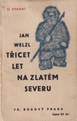 kniha Třicet let na zlatém severu, Fr. Borový 1930