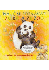 kniha Nauč se poznávat zvířata ze ZOO, Svojtka & Co. 2006