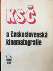 kniha KSČ a československá kinematografie (Výbor dokumentů z let 1945 -1980), Československý filmový ústav 1981