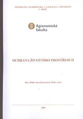 kniha Ochrana životního prostředí II, Mendelova zemědělská a lesnická univerzita v Brně 2009