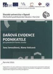 kniha Daňová evidence podnikatele pro prezenční formu studia, Slezská univerzita v Opavě, Obchodně podnikatelská fakulta v Karviné 2011