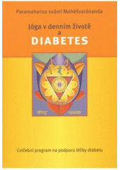 kniha Jóga v denním životě a diabetes [cvičební program na podporu léčby diabetu], Společnost Jóga v denním životě 2010