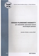 kniha Odhad plemenné hodnoty pro ukazatele spermatu kanců otcovských plemen metodika, Výzkumný ústav živočišné výroby 2008