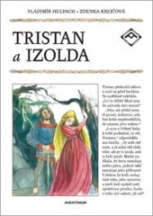 kniha Tristan a Izolda, Aventinum 2023