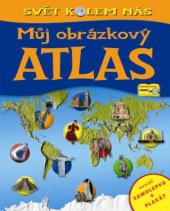 kniha Můj obrázkový atlas, Rebo 2011