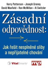 kniha Zásadní odpovědnost: jak řešit nesplněné sliby a nepřijatelné chování, Management Press 2014