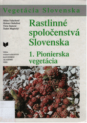 kniha Rastlinné spoločenstvá Slovenska 1. - Pionierská vegetácia, Slovenska akademia vied  1995