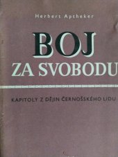 kniha Boj za svobodu kapitoly z dějin černošského lidu, Rovnost 1952