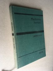 kniha Mechanika hornin 1. [díl] Učebnice pro vys. školy., SNTL 1966