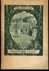 kniha Mariánské lázně, perla světových lázní, Úřední lázeňská správa 1927