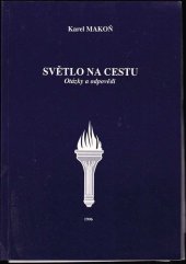 kniha Světlo na cestu otázky a odpovědi, Česká psychoenergetická společnost 1998