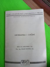 kniha Informatika I - cvičení, Česká zemědělská univerzita, Provozně ekonomická fakulta 2000