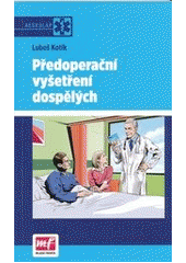 kniha Předoperační vyšetření dospělých, Mladá fronta 2012