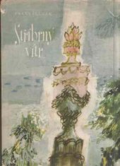 kniha Stříbrný vítr, Státní nakladatelství krásné literatury, hudby a umění 1957