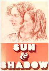 kniha Sun & Shadow A Supplementary Reader in Contemporary American Literature for Intermediate and Advanced Students in English, United States Information Agency 1972