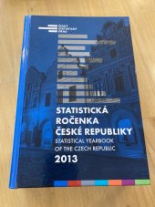 kniha Statistická ročenka České republiky 2013 Statistical yearbook of the Czech republic, Český statistický úřad  2014