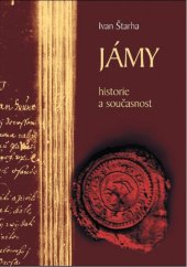 kniha Jámy minulost a současnost : 1252-2002, Obec Jámy 2002