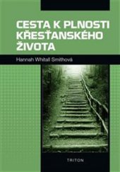 kniha Cesta k plnosti křesťanského života, Triton 2015