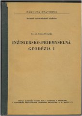 kniha Inžiniersko - priemyselná geodézia 1., Slovenská vysoká škola technická, Fakulta elektrotechnická 1964