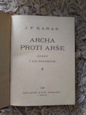 kniha Archa proti arše román z dob husitských, B. Kočí 1922