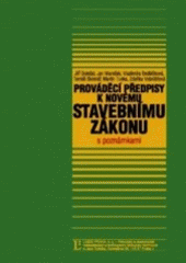 kniha Prováděcí předpisy k novému stavebnímu zákonu s poznámkami, Linde 2007