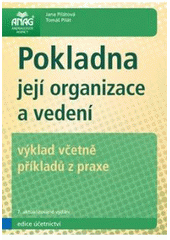 kniha Pokladna, její organizace a vedení výklad včetně příkladů z praxe, Anag 2011