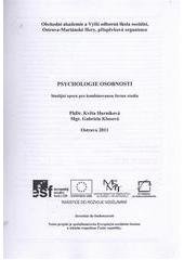 kniha Psychologie osobnosti studijní opora pro kombinovanou formu studia, Obchodní akademie a Vyšší odborná škola sociální Ostrava-Mariánské Hory 2011