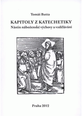 kniha Kapitoly z katechetiky nástin náboženské výchovy a vzdělávání, Církev československá husitská 2012