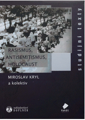 kniha Rasismus, antisemitismus, holocaust, Vakát 2011