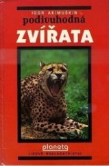 kniha Podivuhodná zvířata, Lidové nakladatelství 1989