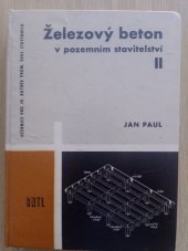 kniha Železový beton v pozemním stavitelství II, SNTL 1961