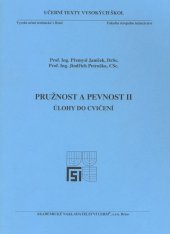 kniha Pružnost a pevnost II úlohy do cvičení, Akademické nakladatelství CERM 2007