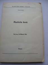 kniha Plasticita kovů určeno pro posl. HUF [hutnická fak.], Vysoká škola báňská 1986