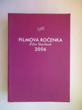 kniha Filmová ročenka 2006, Národní filmový archiv 2007