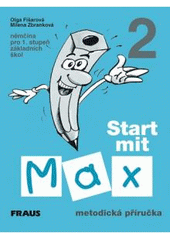 kniha Start mit Max 2 němčina pro 1. stupeň základních škol., Fraus 2000