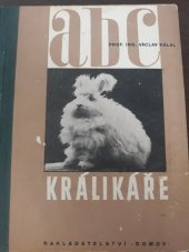 kniha ABC králikáře králikářský slovník, Domov 1946