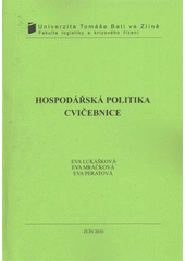 kniha Hospodářská politika cvičebnice, Univerzita Tomáše Bati ve Zlíně 2010