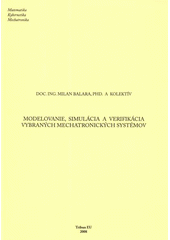 kniha Modelovanie, simulácia a verifikácia vybraných mechatronických systémov, Tribun EU 2008