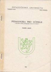 kniha Pedagogika pro učitele (Aktuální otázky pedagogiky konce 20. století), Západočeská univerzita v Plzni 1992