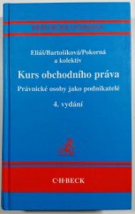 kniha Kurs obchodního práva právnické osoby jako podnikatelé, C. H. Beck 2003