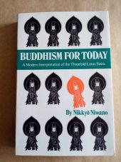 kniha Buddhism for Today A Modern Interpretation of the Threefold Lotus, Kosei Publishing 1990