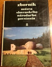 kniha Zborník múzea Slovenského národného povstania 8, Osvěta n. p. Martin 1983