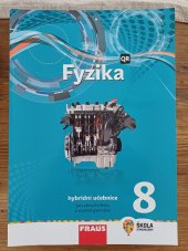 kniha Fyzika 8 - nová generace Hybridní učebnice, Fraus 2021