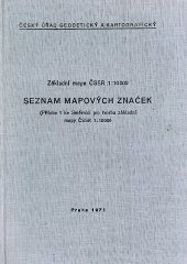 kniha Seznam mapových značek - základní mapa ČSSR 1:10000 (příloha 1 ke Směrnici pro tvorbu základní mapy ČSSR 1:10000), Český úřad geodetický a kartografický 1971