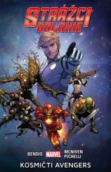 kniha Strážci galaxie Kosmičtí Avengers, Crew 2017