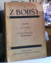 kniha Z bojišť, J.K. Tikal a V. Helebrant-Bělohorský 1927