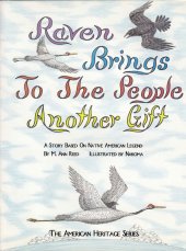 kniha Raven Brings to the people another gift, Tipi Press 1996