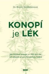 kniha Konopí je lék jak léčebné konopí a CBD léčí vše, od úzkostí až po chronickou bolest, Práh 2022