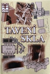 kniha Tavení skla, Česká sklářská společnost 2008