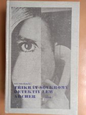 kniha 3x soukromý detektiv Lew Archer, Odeon 1981